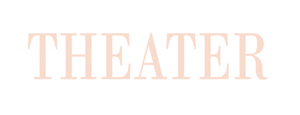 THEATER